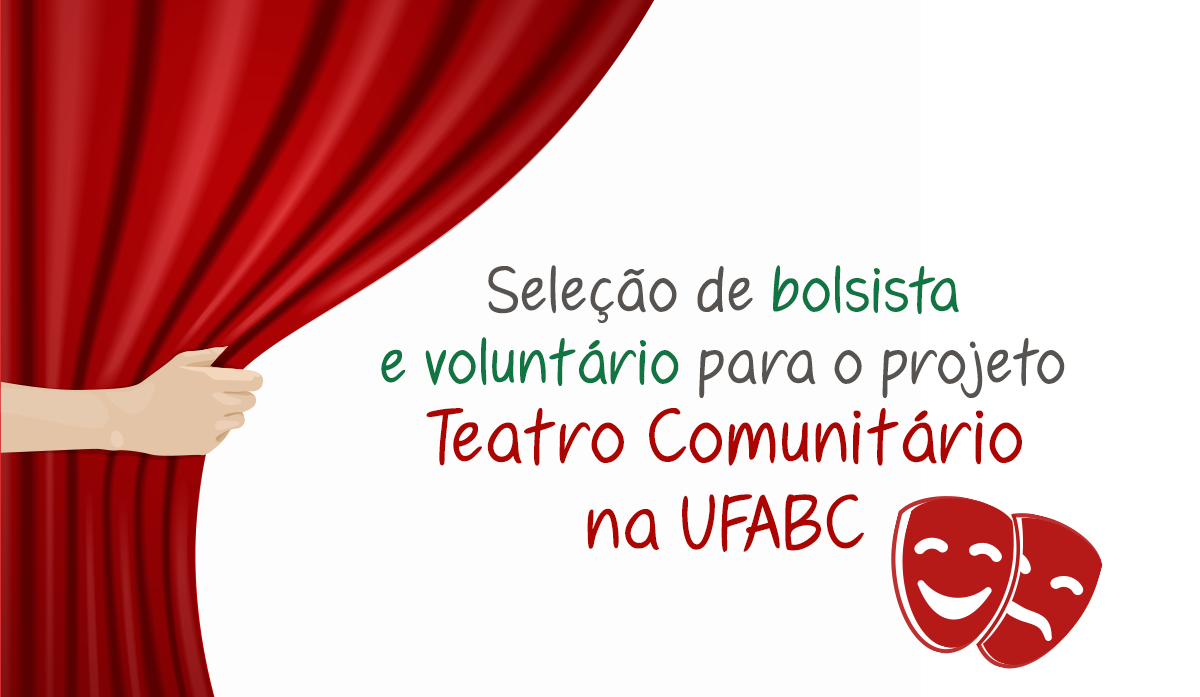 Seleção de bolsista e voluntário para o Teatro Comunitário na UFABC